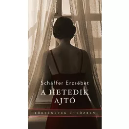 A hetedik ajtó - Történetek útközben