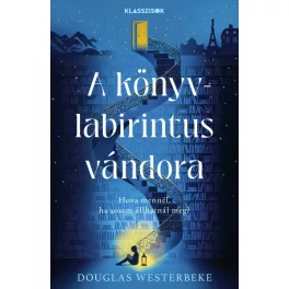 A könyvlabirintus vándora - Klasszisok