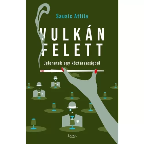 Vulkán felett - Jelenetek egy köztársaságból