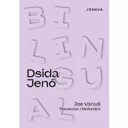   Bilingual Dsida Jenő - Dsida Jenő versei angol és magyar nyelven