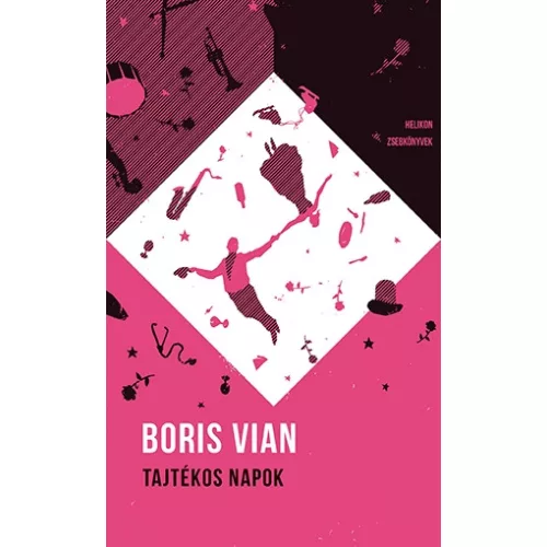 Tajtékos napok - Helikon zsebkönyvek 48. (új kiadás)