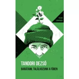 Barátaim, találkozunk a fűben - Helikon Zsebkönyvek 145.