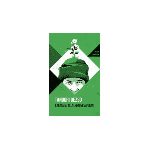 Barátaim, találkozunk a fűben - Helikon Zsebkönyvek 145.