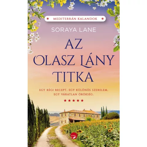 Az olasz lány titka - Egy régi recept, egy váratlan örökség és egy különös szerelem története