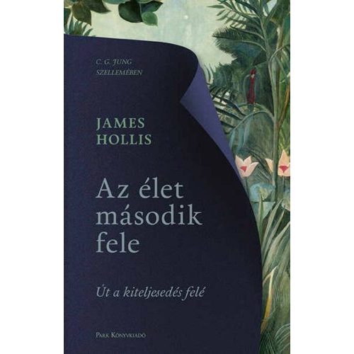 Az élet második fele - Út a kiteljesedés felé (új kiadás)