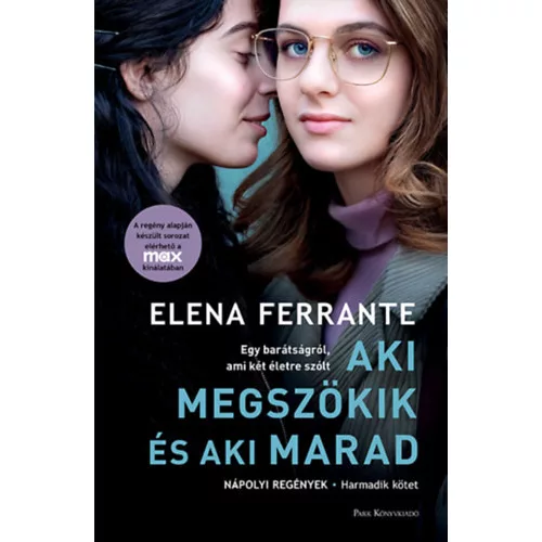 Aki megszökik és aki marad - Nápolyi regények 3. (filmes borító)(5. kiadás)