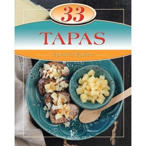 33 tapas /Lépésről lépésre