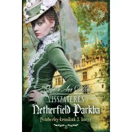 Visszatérés Netherfield parkba /Pemberley-krónikák 3.