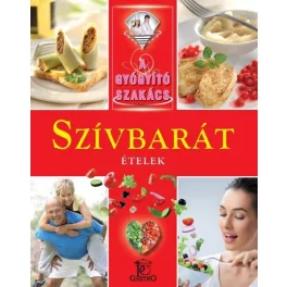 Szívbarát ételek /A gyógyító szakács