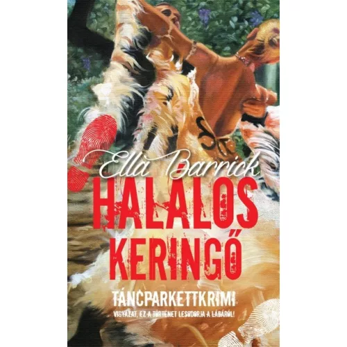 Halálos keringő /Táncparkettkrimi 2.