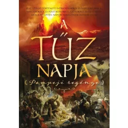 A tűz napja /Pompeji regénye