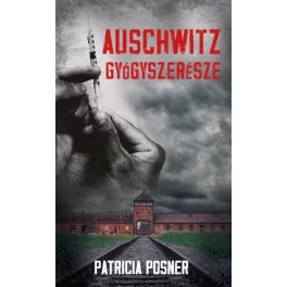 Auschwitz gyógyszerésze
