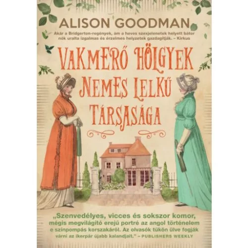 Vakmerő hölgyek nemes lelkű társasága - Vakmerő hölgyek  #1