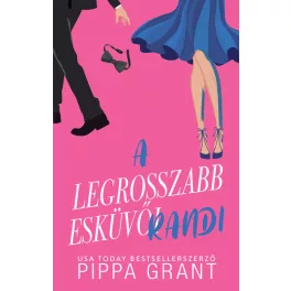 A legrosszabb esküvői randi (éldekorált)