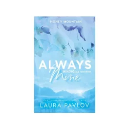 Always Mine - Mindig az enyém (éldekorált)