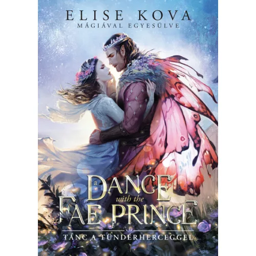 A Dance With The Fae Prince - Tánc a Tündérherceggel (éldekorált)