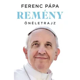 Remény – Önéletrajz