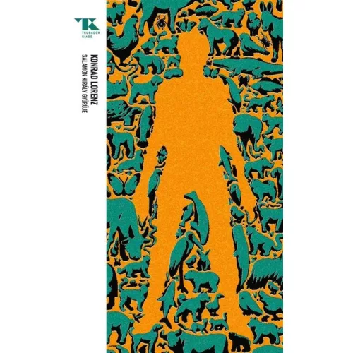 Salamon király gyűrűje - Trubadúr Zsebkönyvek 84.