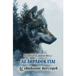 Az Árpádok fiai - Az elátkozott hercegek