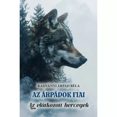 Az Árpádok fiai - Az elátkozott hercegek