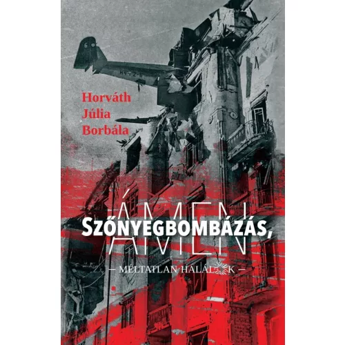 Szőnyegbombázás, ÁMEN - Méltatlan halálok -