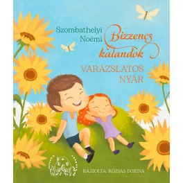 Bizzencs kalandok - VARÁZSLATOS NYÁR