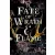 A Fate of Wrath and Flame – Harag és lángok sorsa (Sors és tűz 1.)