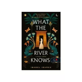 What the River Knows - A folyó tudása