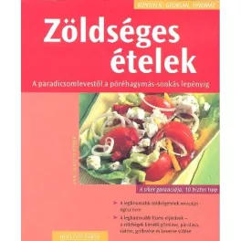 Zöldséges ételek /Könnyen, gyorsan, finomat