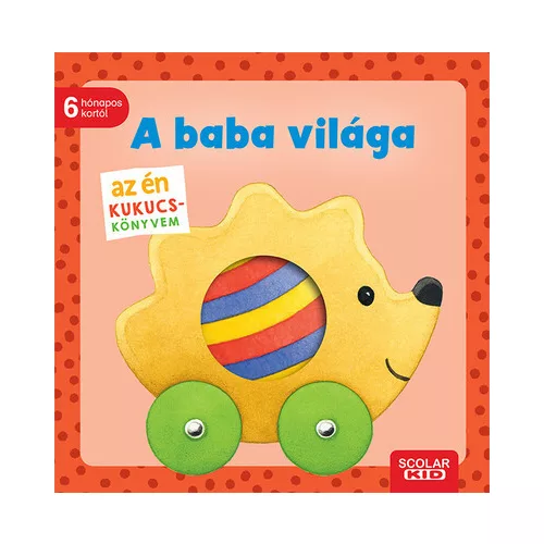 Az én kukucs-könyvem: A baba világa