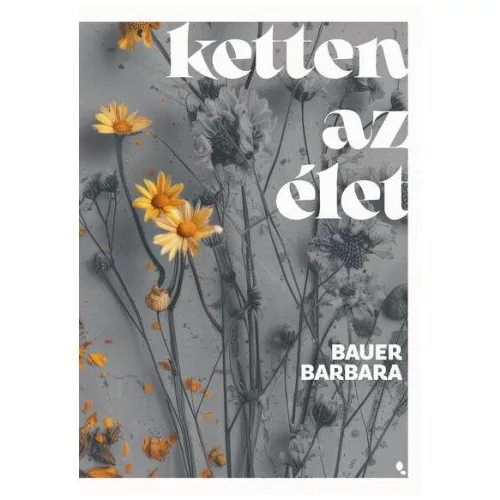 Ketten az élet (éldekorált)