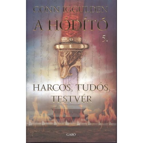 Harcos, tudós, testvér /A hódító 5.