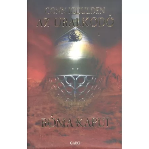 Az uralkodó 1. /Róma kapui