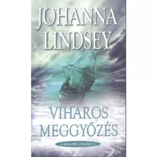 Viharos meggyőzés /A Malory család 11.