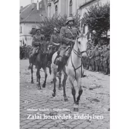 ZALAI HONVÉDEK ERDÉLYBEN