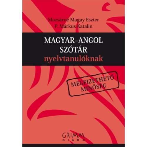 Magyar-angol szótár nyelvtanulóknak /Megfizethető minőség (2. kiadás)