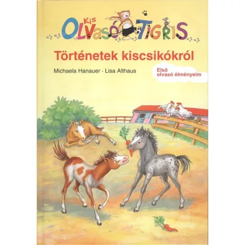 Történetek kiscsikókról /Ovasó Tigris