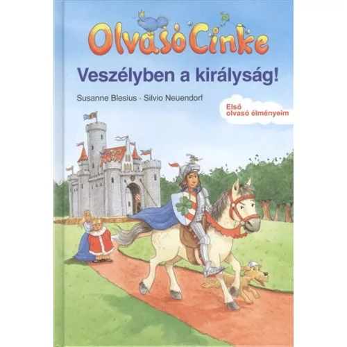 Veszélyben a királyság! /Olvasó Cinke