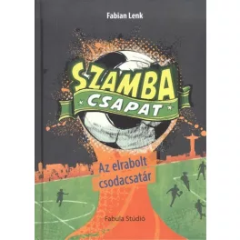 Szamba csapat 3. /Az elrabolt csodacsatár