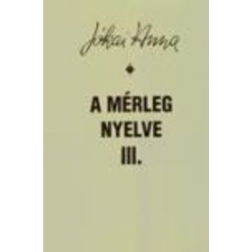 A MÉRLEG NYELVE III.