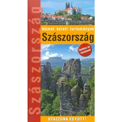 Szászország - német keleti tartományok /Utazzunk együtt!