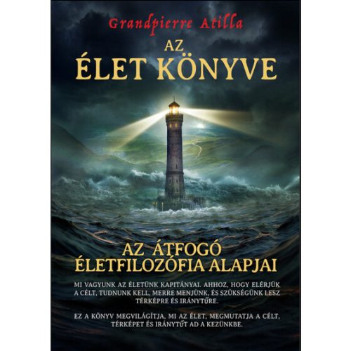 Az Élet Könyve - Az átfogó életfilozófia alapjai