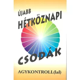 Újabb hétköznapi csodák
