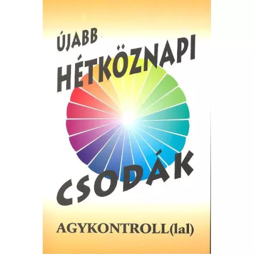Újabb hétköznapi csodák