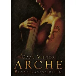 ARCHE I. /BOSZORKÁNYSZERELEM
