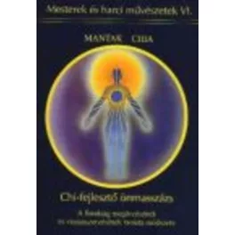Mesterek És Har. Műv. 6.: Chi-fejlesztő önmasszázs