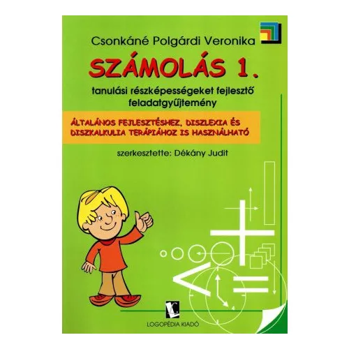 Számolás 1. - Tanulási részképességeket fejlesztő feladatgyűjtemény