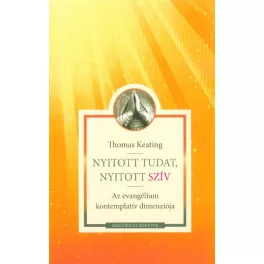   Nyitott tudat, nyitott szív - Az evangélium kontemplatív dimenziója