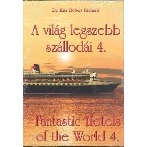 A VILÁG LEGSZEBB SZÁLLODÁI 4. /FANTASTIC HOTELS OF THE WORLD 4.