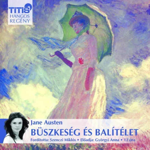 Büszkeség és balítélet /Titis hangos regény mp3